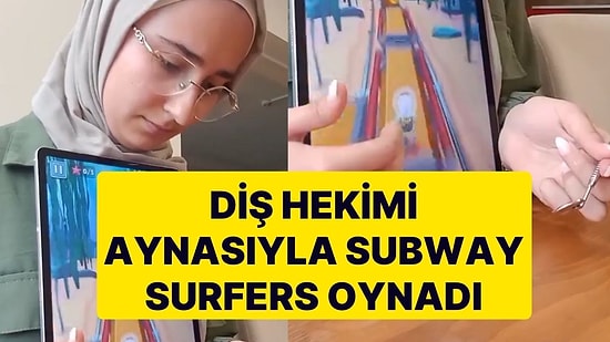 Becerisini Geliştirmek İçin Diş Hekimi Aynasıyla Subway Surfers Oynayan Hekim Sosyal Medyada Gündem Oldu