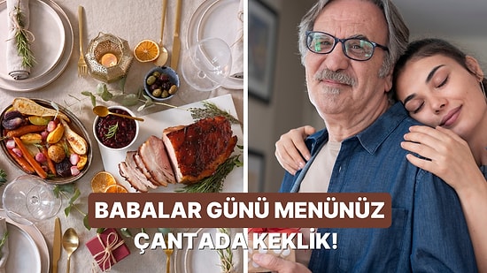 Babanıza Mükemmel Bir Babalar Günü Yaşatmak İçin Hazırlayabileceğiniz 10 Yemek Tarifi