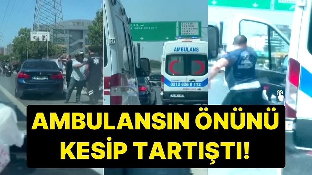 Ambulansa Yol Vermeyip Önünü Kesti: Taraflar Arasında Yaşanan Tartışma Kameralara Yansıdı