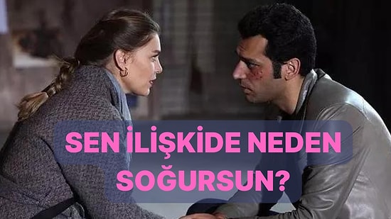 Sen İlişkiden Neden Soğursun?