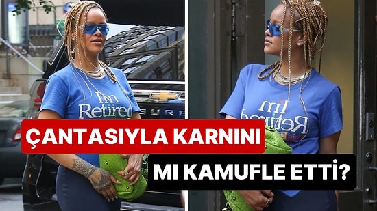 Paranoyak Olduk: Rihanna'nın Çantasıyla Karnını Gizlediğini Görenler "Hamile mi?" İddialarını Yeniden Doğurdu