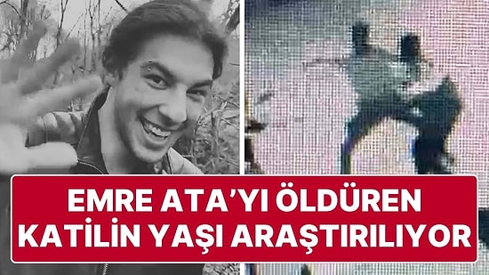 20 Yaşındaki Motokurye Ata Emre Akman'ı Öldüren E.Ö.'nün Yaşı Araştırılıyor