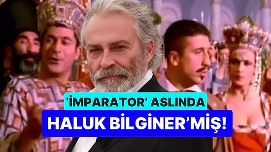 İmparator Olmayı Canım Kolay Mı Sandın! O Rol Aslında Haluk Bilginer'inmiş