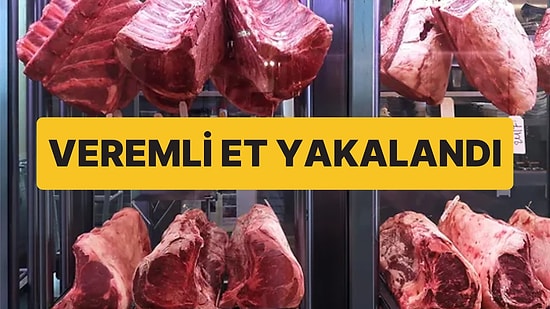 Halk Sağlığı ile Böyle Oynamışlar: Veremli Eti Satmak İsterken Yakalandılar