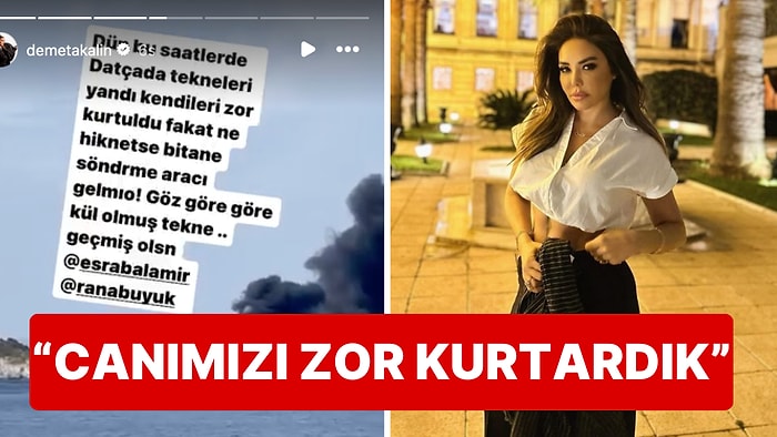 Doğum Günü Partisine Katıldığı Tekne Alev Aldı: Esra Balamir'in Ölümden Döndüğü Anları Demet Akalın Paylaştı!