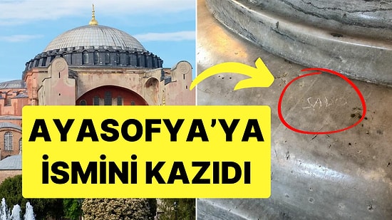 Kapısı Yenen Ayasofya'nın Mermer Sütunlarına Bu Kez Vatandaş İsmini Kazıdı