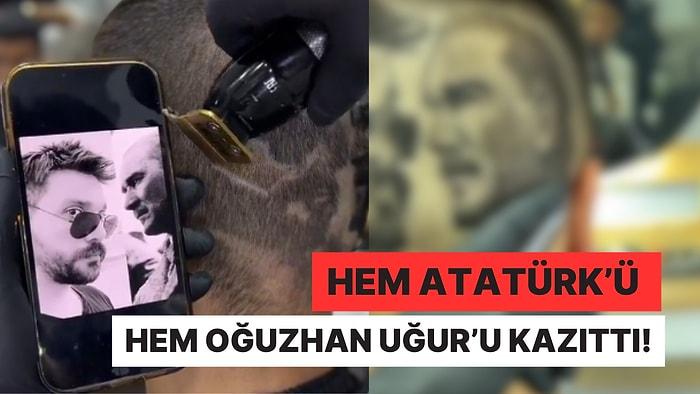 Gittiği Berberde Saçına Hem Atatürk'ün Hem de Oğuzhan Uğur'un Portresini Kazıtan Adam Viral Oldu