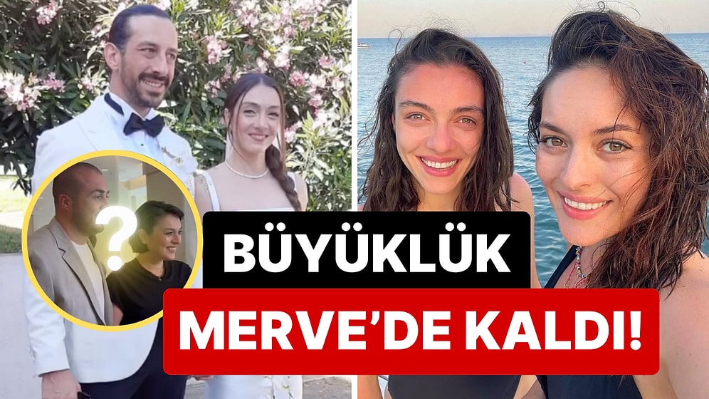 Ezgi Mola Düğününe Davet Etmemişti: Cihan Ayger'le Evlenen Merve Dizdar, Arkadaşına Yine Kıyamadı!