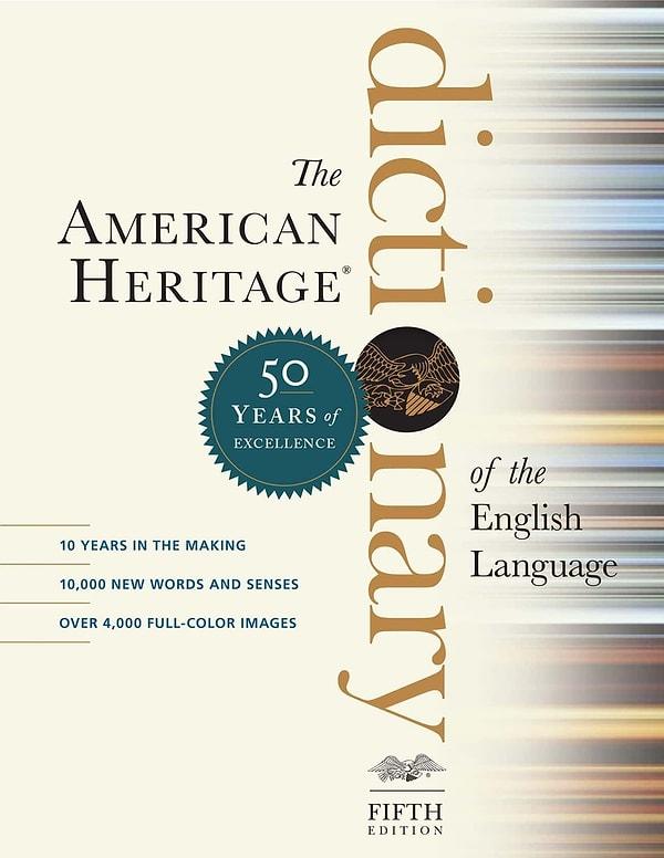 7. The American Heritage sözlüğü, bazı okullarda ve kütüphanelerde cinsel içerikli kelimeler ve argo ifadeler içermesi nedeniyle yasaklandı.