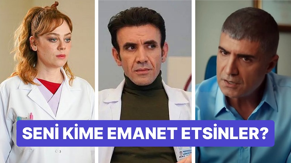 Dizilerdeki En İyi Doktoru Seçiyoruz!