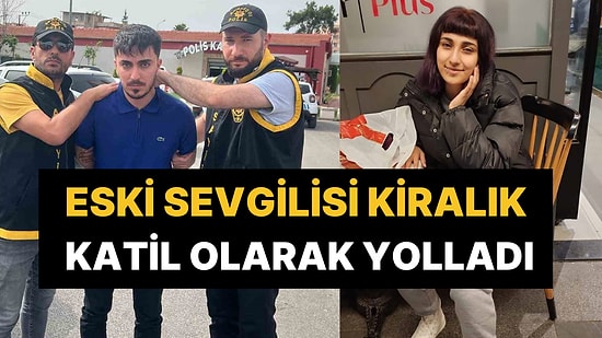 Sevgililer Günü'nde Öldürülen 19 Yaşındaki Genç Kız ‘Tetikçi’ Çıktı: Başarılı Olamayınca da Öldürülmüş