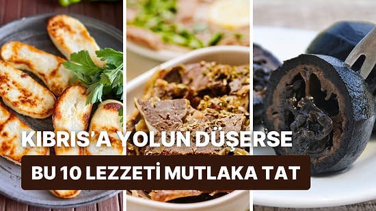 Kıbrıs’a Yolun Düşerse Mutlaka Tatman Gereken 10 Lezzet