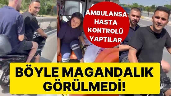 Magandalığın Böylesi! İçinde Hasta Olduğuna İnanmadıkları Ambulansın Önünü Kesip Kontrol Ettiler!