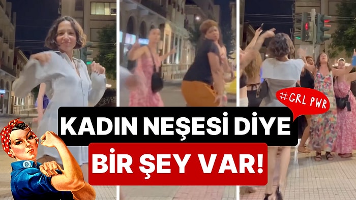 Kadın Neşesi Diye Bir Şey Var: Zeynep Bastık ve Arkadaşlarının Sokak Dansı Manifesti Büyük Tuttu!