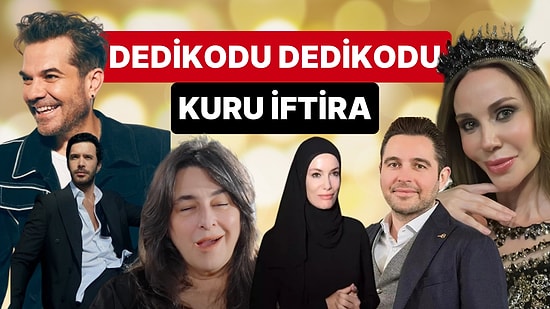 11 Haziran'a Damgasını Vuran Magazin Olaylarını Anlatıyoruz!