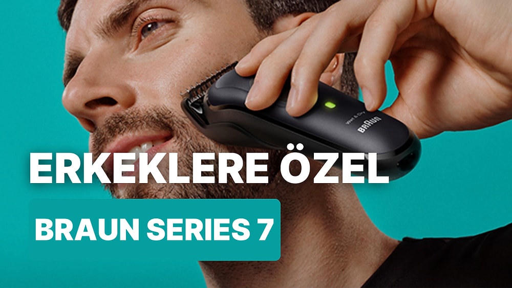 Braun Series 7 Hepsi Bir Arada Şekillendirme Seti, 16’sı 1 Arada Erkek Bakım Kiti Alınır mı? İnceledik