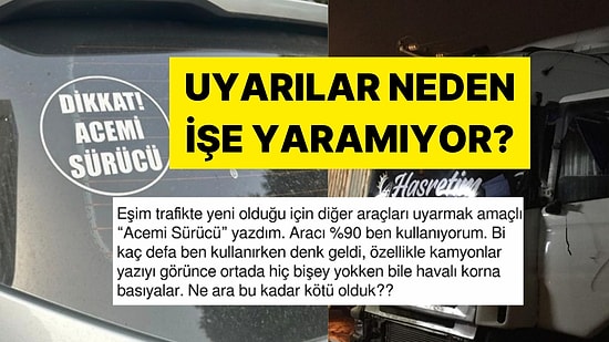 Acemi Şoförler Tarafından Kullanılan Stickerlar Ülkemizde Neden İşe Yaramıyor?