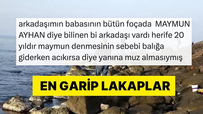 Duydukları En Tuhaf Lakapları ve Hikayelerini Anlatan Kişiler Gününüzü Şenlendirecek