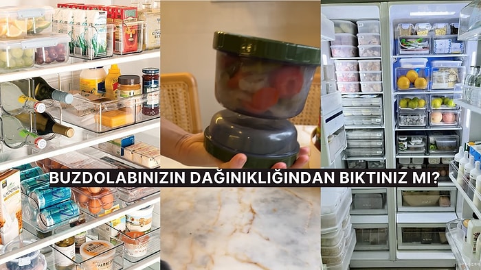 Açıp Açıp Bakmak İsteyeceksin! Buzdolabını Nizami Bir Düzene Sokacak Düzenleyiciler