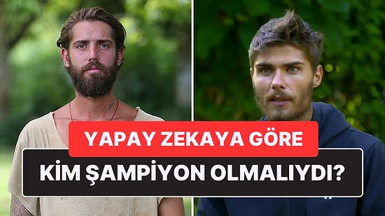 Her Konuda Bir Fikri Olan Yapay Zekaya Göre Eski Sezonlarda Survivor Şampiyonları Kimler Olmalıydı?