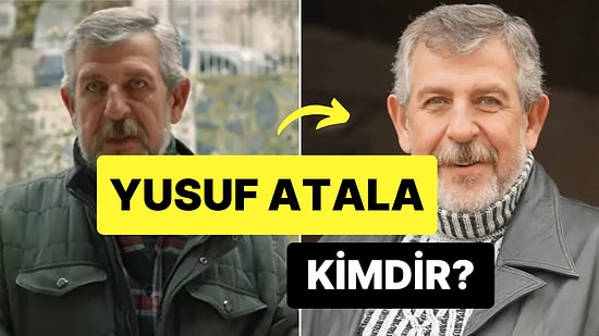 Yusuf Atala Kimdir, Nereli? Yusuf Atala'nın Oynadığı Diziler