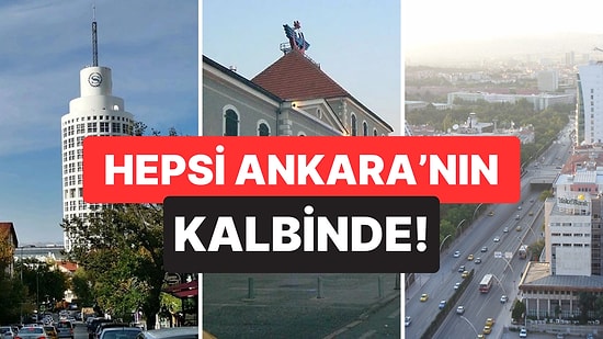 Herkese Hitap Ediyor: Bayramda Ankara'da Gezilip Görülebilecek Birbirinden İşlek ve Popüler Caddeler