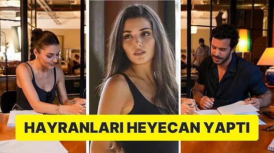 Hande Erçel ile Barış Arduç'un Başrolde Oynadığı Romantik Filmde Bir Değişiklik Yapıldı