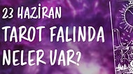 Tarot Falına Göre 23 Haziran Pazar Günü Senin İçin Nasıl Geçecek?