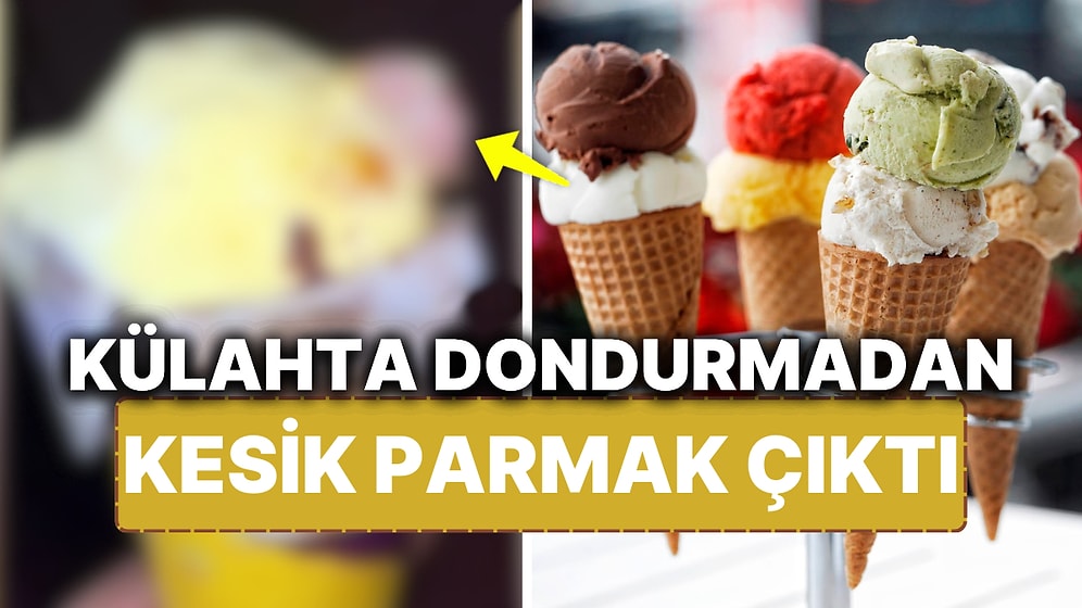 İnternetten Sipariş Ettiği Dondurmanın İçinden 'Kesik İnsan Parmağı' Çıktı!