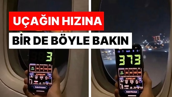 Uçak Kalkışı Esnasında Anbean Hızını Ölçtüler: O Anlar Sosyal Medyada Gündem Oldu