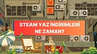 Cüzdanları Boşaltmaya Hazır Olun! Steam'in Büyük Yaz İndirimleri Ne Zaman?