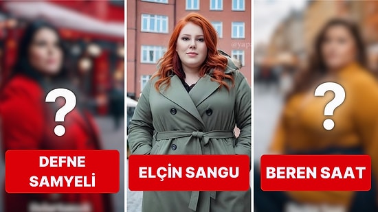 Güzelliğiyle Herkesi Büyüleyen Ünlüler Paralel Evrende Çok Kilolu Olsalardı Nasıl Görünürlerdi?