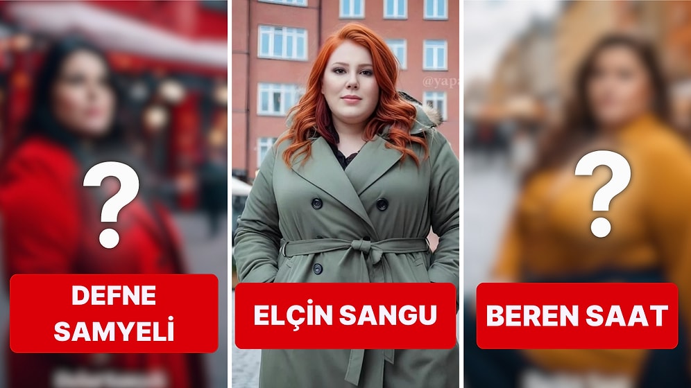 Güzelliğiyle Herkesi Büyüleyen Ünlüler Paralel Evrende Çok Kilolu Olsalardı Nasıl Görünürlerdi?