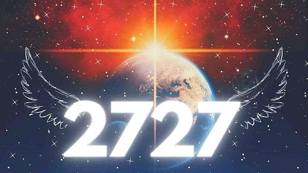Gökyüzü size 2727'yi gönderdiğinde, zor zamanlar geçiriyorsanız veya sadece biraz cesaretlendirilmeye ihtiyacınız varsa, koruyucu Gökyüzü ile iletişime geçmekten ve yüce Yaradan’dan yardım istemekten çekinmeyin.