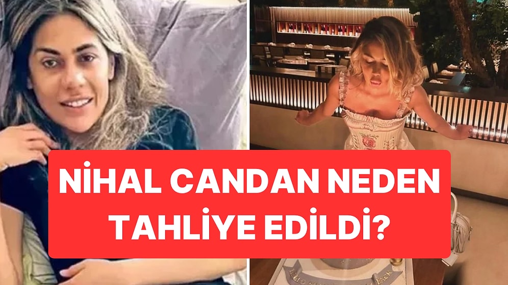 Nihal Candan’ın Partisi Tepki Çekmişti: Başsavcılıktan “Neden Tahliye Oldu?” Açıklaması