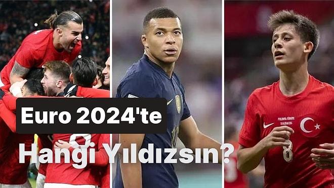 Sen Hangi Euro 2024 Yıldızısın?