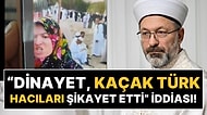 "Diyanet, Kaçak Türk Hacıları Şikayet Etti" İddiası: Ali Erbaş'tan Yanıt Geldi!