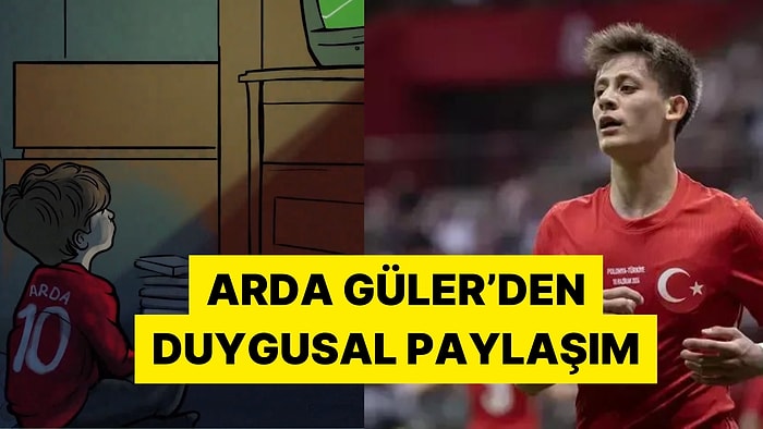 Milli Gururumuz Arda Güler'den Duygulandıran Milli Takım Paylaşımı