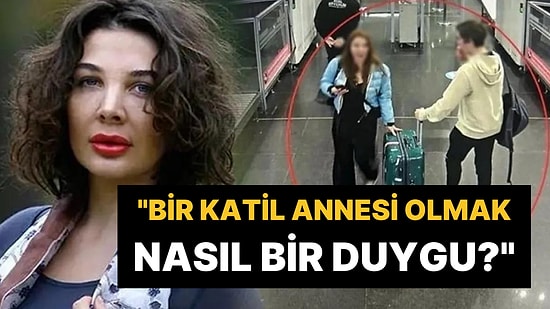 ABD'de Hakim Karşısına Çıkan Eylem Tok'a: ''Bir Katil Annesi Olmak Nasıl Bir Duygu?"