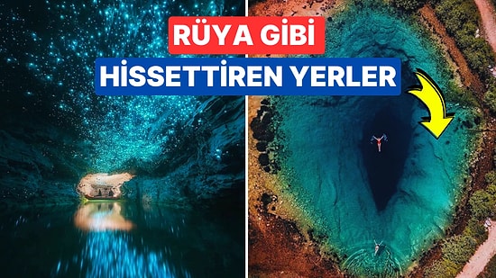 Gezilecek Yerler Listesi Güncellendi: Muhtemelen Varlığından Bihaber Olduğunuz Muhteşem Yerler