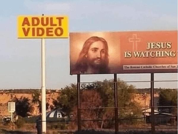 7. "İsa sizi izliyor."
