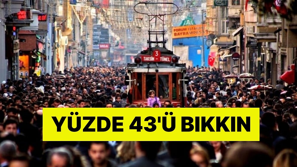Gençlerin Türkiye’de Yaşama İsteği Azaldı: Yüzde 43'ü Bıkkın