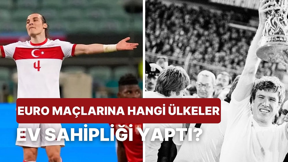 Euro Şampiyonalarının Yıl Yıl Hangi Ülkelerde Düzenlendiğini Bulabilecek misin?