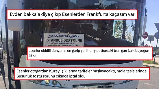 İstanbul Esenler Otogarından Almanya'ya Otobüsle Gidebileceğini Öğrenen Kullanıcı Timeline'ı Şoka Soktu!