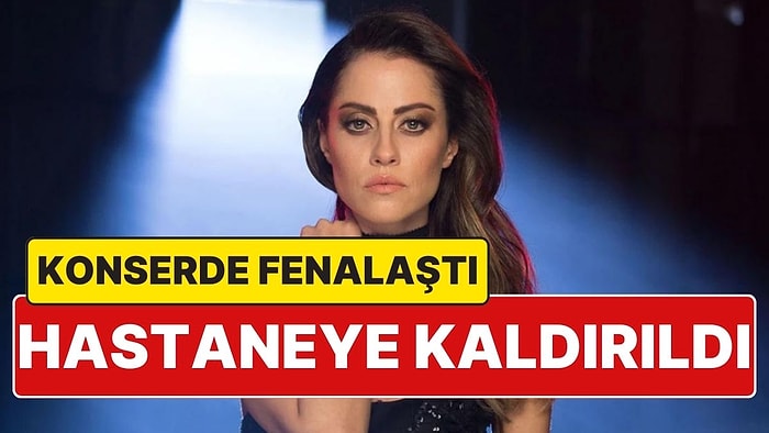 Şarkıcı Derya Uluğ Kıbrıs Konseri Sırasında Fenalaştı, Hastaneye Kaldırıldı