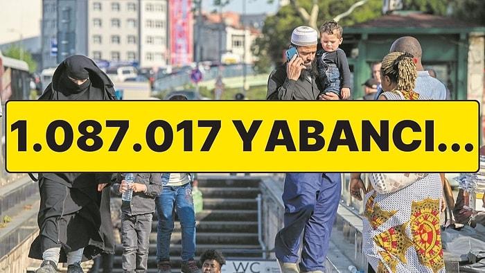 İçişleri Bakanlığı Açıkladı: İstanbul’da 1 milyon 87 Bin 17 Yabancı Var