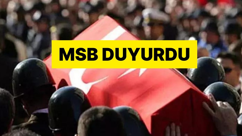MSB'den Acı Haber: Bir Asker Şehit Oldu