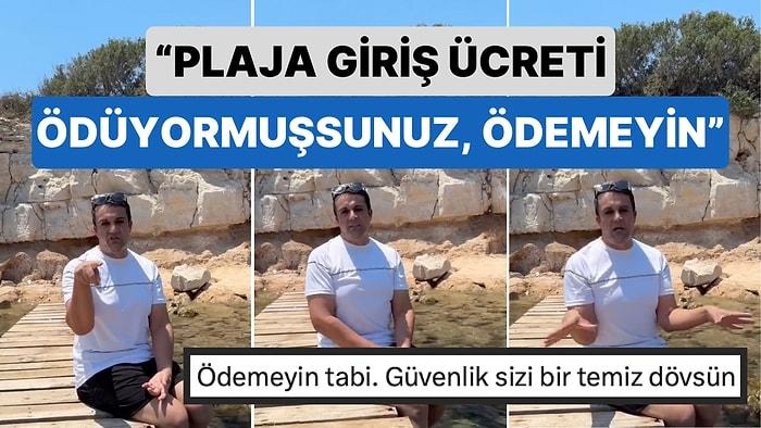 Fenomen Avukat Erkan Yalçın Plajlarda Alınan Giriş Ücreti ile İlgili Yapılan Usulsüzlüğü Paylaştı
