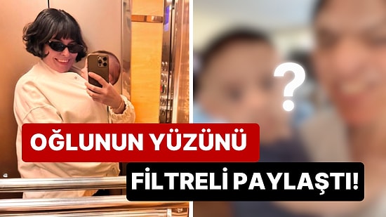 Oğlu Can'ı Gözlerden Sakınan Ezgi Mola, Yaptığı Filtreli Paylaşımla Takipçilerini Kahkahaya Boğdu!