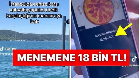 İstanbul Boğazı’nda Bir Mekanda Menemenin Fiyatının 18 Bin TL Olduğunu Gören Vatandaş Şoke Oldu